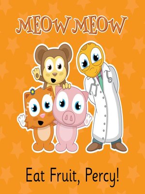 cover image of Eat Fruit, Percy!